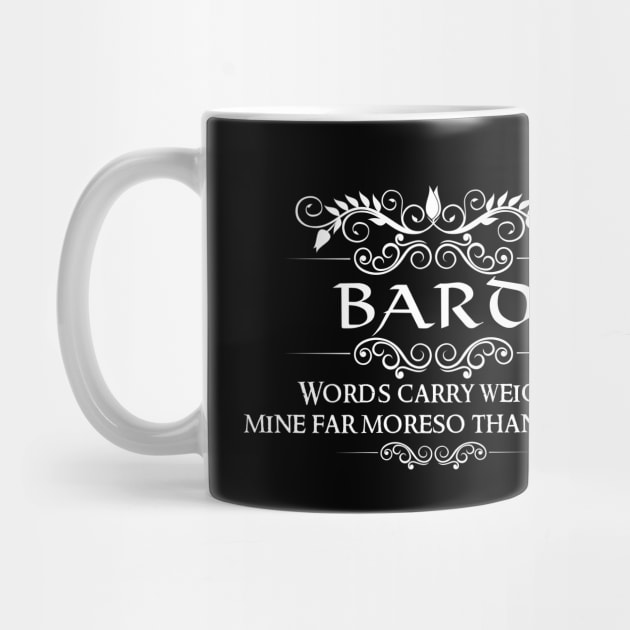 "Words Carry Weight" DnD Bard Class Quote by DungeonDesigns